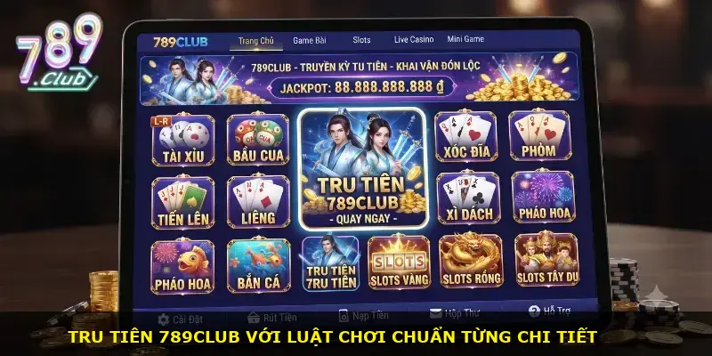 Tru tiên 789CLUB - ảnh 2