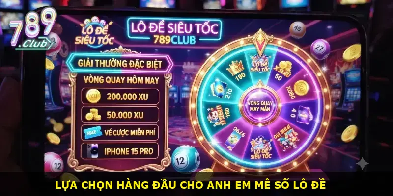 Lô đề siêu tốc 789CLUB - ảnh 1