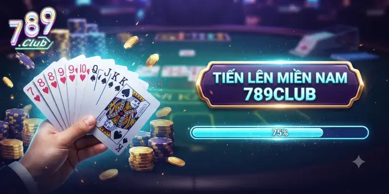Tiến lên miền Nam 789Club chơi mượt, săn thưởng lớn cực vui