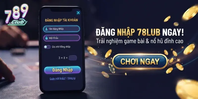 Đăng nhập 789Club dễ dàng trên mọi thiết bị, trải nghiệm giải trí liền mạch